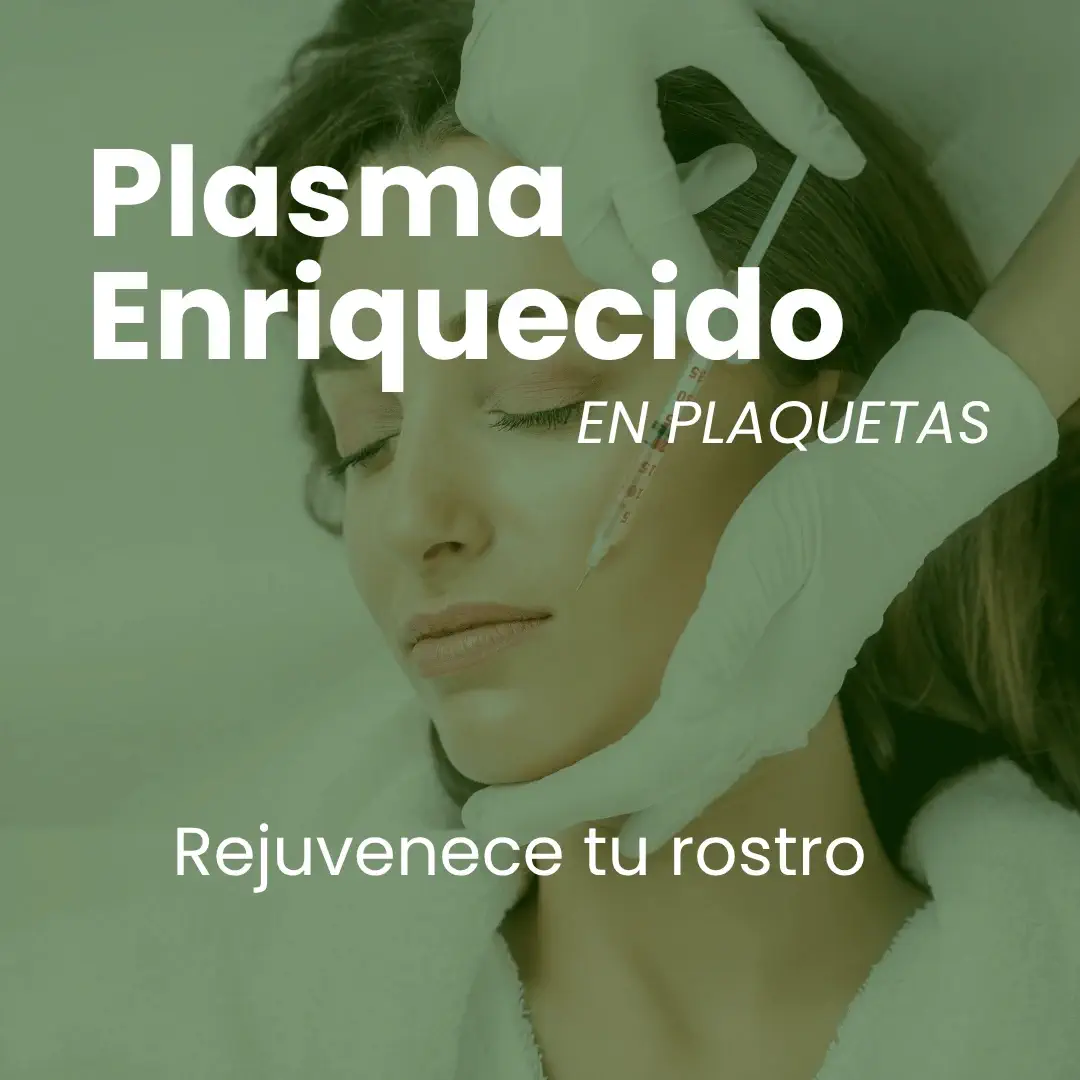 Plasma enriquecido en plaquetas facial para rejuvenecer el rostro en Quito